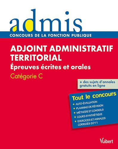 Adjoint administratif territorial : épreuves écrites et orales : catégorie C