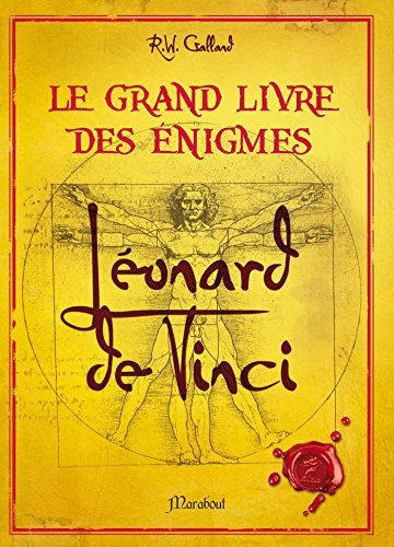 Le grand livre des énigmes Léonard de Vinci