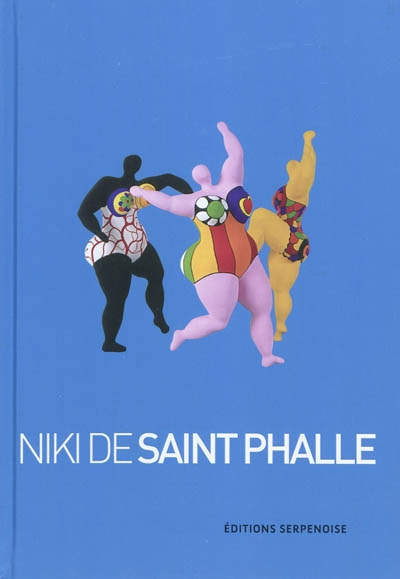 Niki de Saint Phalle - patrick absalon