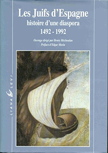 les juifs d'espagne : histoire d'une diaspora, 1492-1992