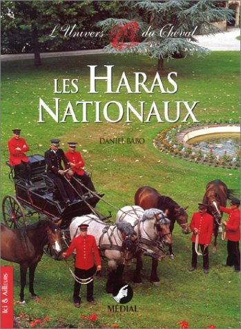 Les haras nationaux : l'univers du cheval