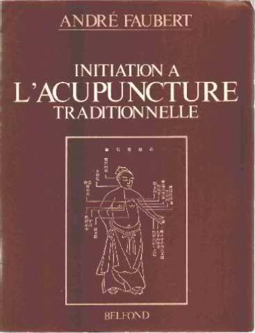 Initiation à l'acupuncture traditionnelle