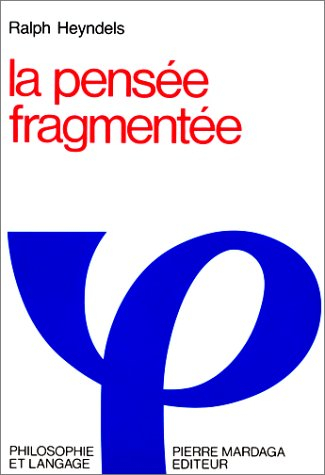 La Pensée fragmentée : discontinuité formelle et question du sens (Pascal, Diderot, Hölderlin et la 