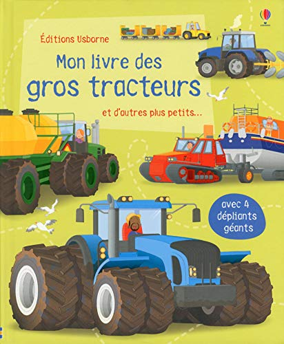 Mon livre des gros tracteurs : et d'autres plus petits...
