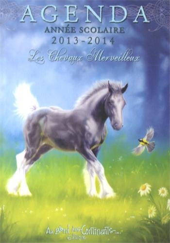 Agenda, année scolaire 2013-2014 : chevaux merveilleux