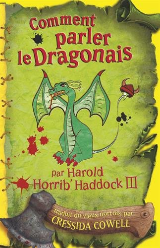Les mémoires de Harold Horrib' Haddock III. Vol. 3. Comment parler le dragonais : par Harold Horrib'