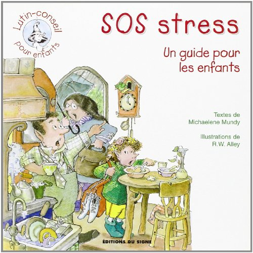 SOS stress : un guide pour les enfants