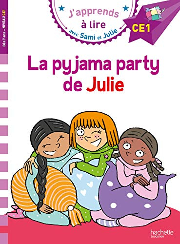 La pyjama party de Julie : CE1