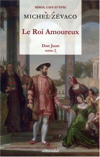 Don Juan. Vol. 2. Le roi amoureux