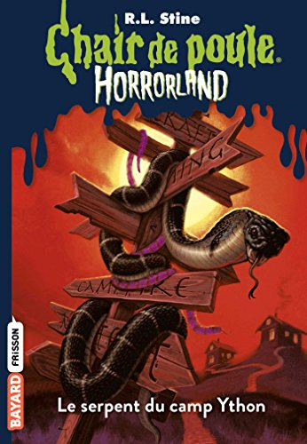Horrorland. Vol. 9. Le serpent du camp Ython