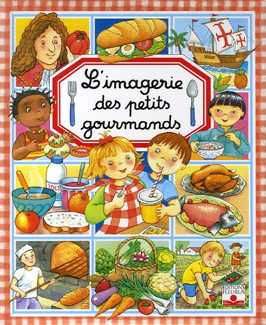 L'imagerie des petits gourmands