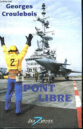Pont libre ! : huit porte-avions français