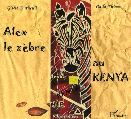 Alex le zèbre au Kenya