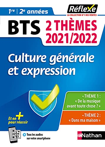 Culture générale et expression BTS 1re, 2e années : 2 thèmes 2021-2022 : thème 1 De la musique avant