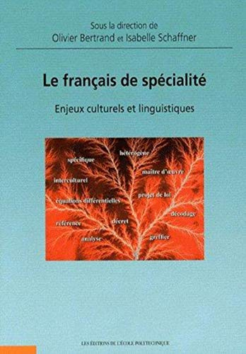 Le français de spécialité : enjeux culturels et linguistiques