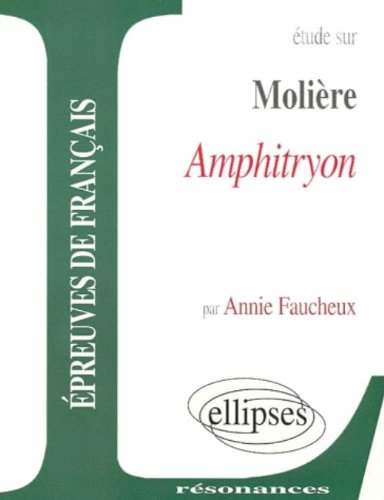 Etude sur Molière, Amphitryon
