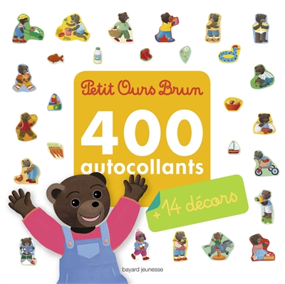 Petit Ours Brun : 400 autocollants + 14 décors