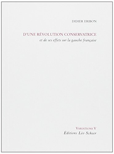 D'une révolution conservatrice et de ses effets sur la gauche française