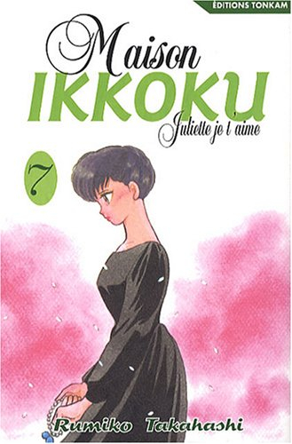 Maison Ikkoku : Juliette, je t'aime. Vol. 7