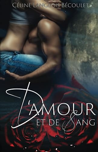 D'Amour et de Sang