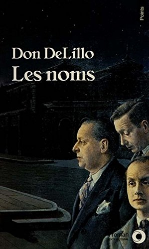 Les noms - Don DeLillo