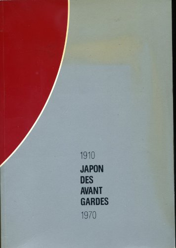 Japon des avant-gardes : 1910-1970