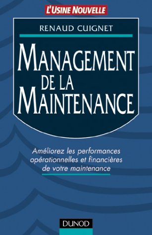 Management de la maintenance : améliorez les performances opérationnelles et financières de votre ma
