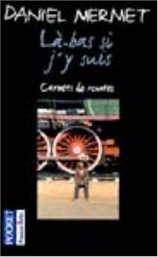 Là-bas si j'y suis : carnets de routes