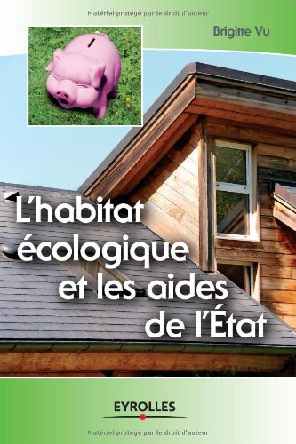L'habitat écologique et les aides de l'Etat