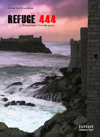 Refuge 444. Vol. 4. Echec et mat ! : nouvelle partie...