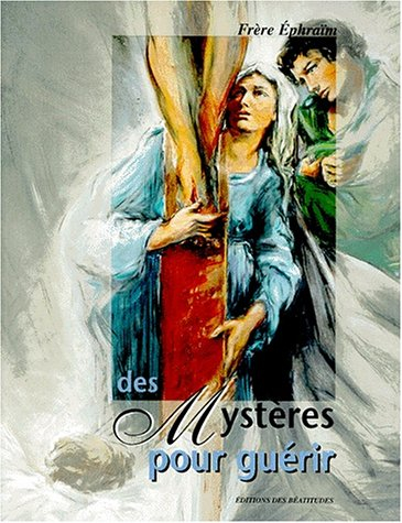 Des mystères pour guérir