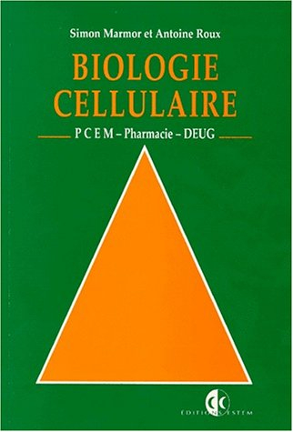 Biologie cellulaire : PCEM, pharmacie, DEUG