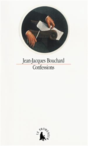 Confessions. Avez-vous lu Bouchard ?