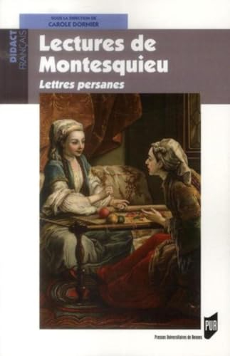 Lectures de Montesquieu : Lettres persanes