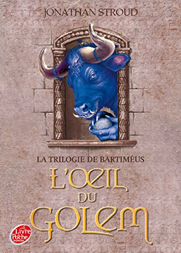 La trilogie de Bartiméus. Vol. 2. L'oeil du golem