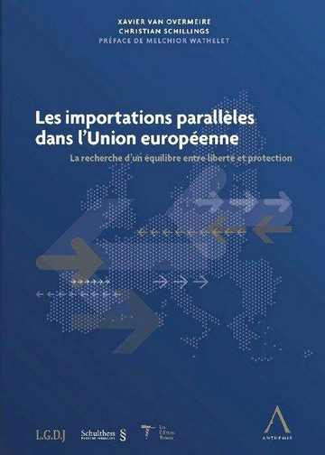 Les importations parallèles dans l'Union européenne : la recherche d'un équilibre entre liberté et p