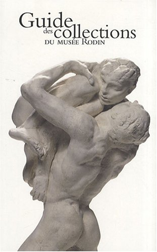 Guide des collections du musée Rodin