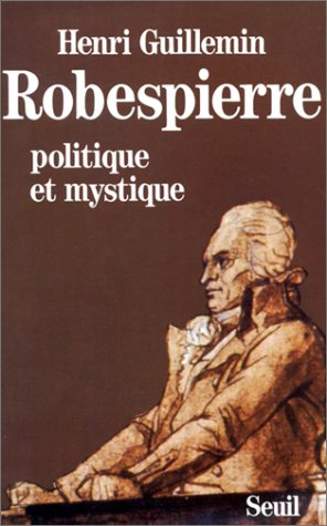 Robespierre, politique et mystique