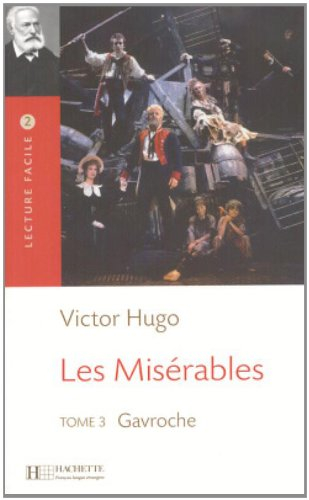 Les misérables. Vol. 3. Gavroche - Victor Hugo