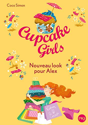 Cupcake girls. Vol. 20. Nouveau look pour Alex