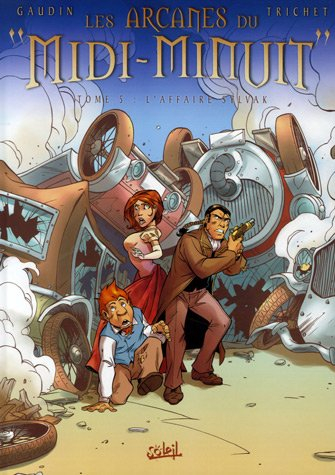 Les arcanes du Midi-Minuit. Vol. 5. L'affaire Sylvac