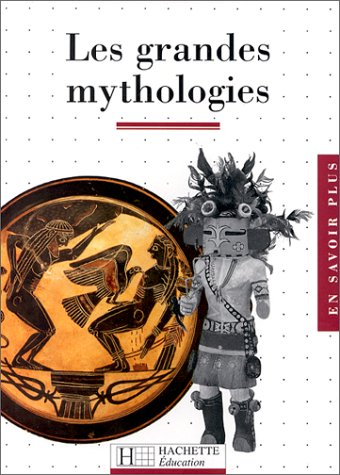 Les grandes mythologies