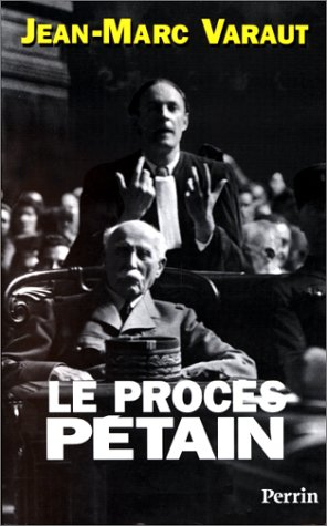 Le procès Pétain, 1945-1995