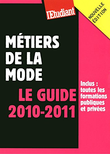 Métiers de la mode : le guide 2010-2011