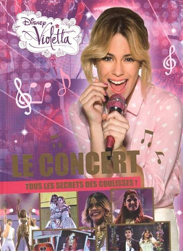 Violetta : le concert : tous les secrets des coulisses !