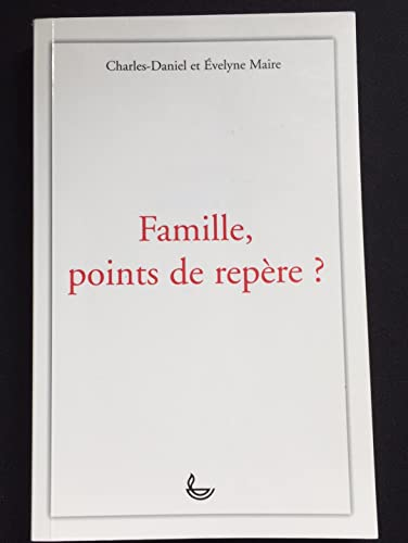 Famille, points de repère ?