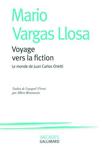 Voyage vers la fiction : le monde de Juan Carlos Onetti