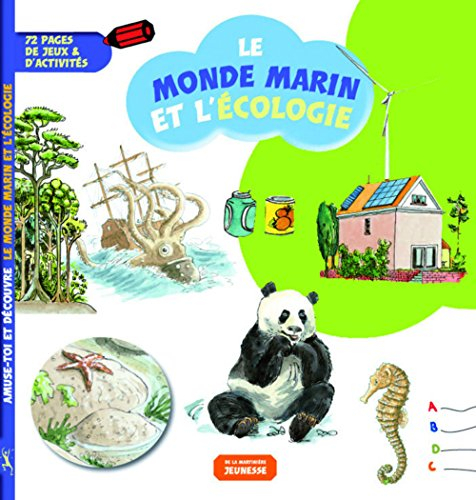 Le monde marin et l'écologie : 72 pages de jeux & d'activités