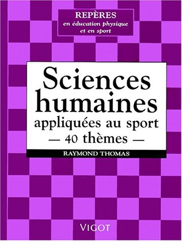 Sciences humaines appliquées au sport : 40 thèmes
