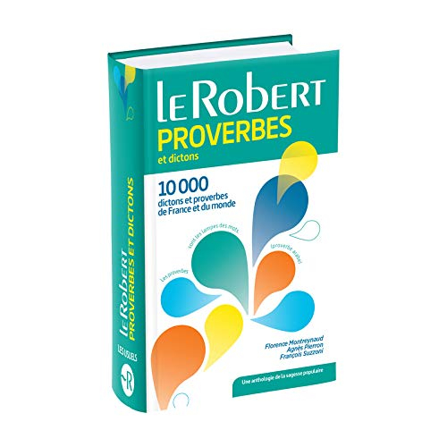 Dictionnaire de proverbes et dictons : 10.000 dictons et proverbes de France et du monde : une antho